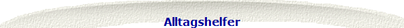 Alltagshelfer