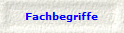 Fachbegriffe