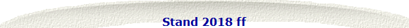 Stand 2018 ff